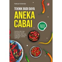 Teknik Budi Daya Aneka Cabai