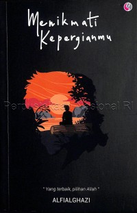 Menikmati kepergianmu