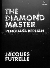 THE DIAMOND MASTER :  penguasa berlian