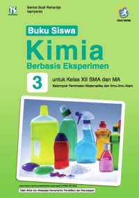 Kimia Berbasis Eksperimen Kurikulum 2013 untuk kelas XII SMA dan MA