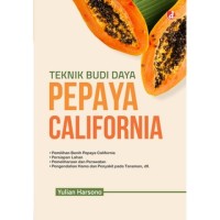 Teknik Budi Daya Pepaya California