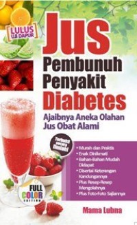 Jus Penyembuh Penyakit Diabetes Ajaibnya Aneka Olahan Jus Obat Alami