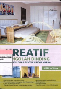 Kreatif Mengolah Dinding Dari Eksplorasi Bentuk Hingga Warna
