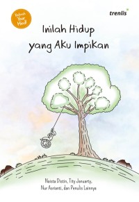 Inilah Hidup yang Aku Impikan