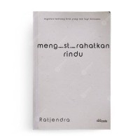 Mengistirahatkan rindu