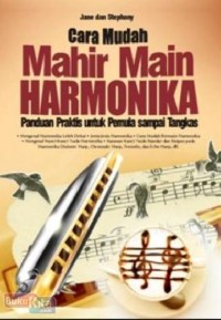 Cara Mudah Mahir Main Harmonika