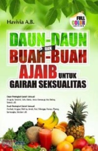 Daun- Daun dan Buah-Buah Ajain Untuk Gairah Seksual