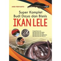 Super Komplet Budi Daya dan Bisnis Ikan Lele
