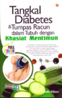 Tangkal Diabetes & Tumpas Racun dalam Tubuh dengan Khasiat Mentimun