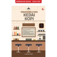 Panduan Memulai Bisnis Kedai Kopi