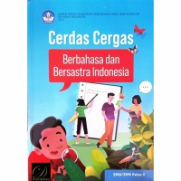Cerdas Cergas Berbahasa dan Bersastra Indonesia untuk SMA/SMK Kelas X  (Kurikulum Merdeka)