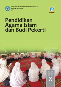 Pendidikan Agama Islam dan budi pekerti Kurikulum 2013 SMA/MA/SMK/MAK Kelas x