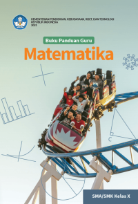 Buku Panduan Guru Matematika Kurikulum merdeka untuk SMA/SMK kelas X