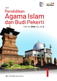Pendidikan Agama Islam dan Budi Pekerti Kurikulum Merdeka untuk SMA Kelas X