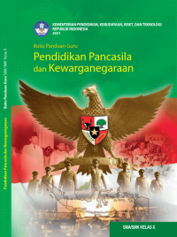 Buku Panduan Guru Pendidikan Pancasila dan Kewarganegaraan kurikulum Merdeka SMA/SMK KELAS X