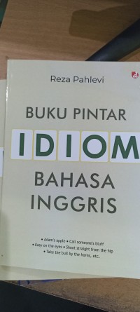 Buku Pintar IDIOM: Bahasa Inggris