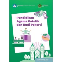 Pendidikan Agama Katolik dan Budipekerti Kurikulum Merdeka SMA/SMK Kelas XI