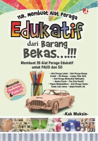 Yuk, Membuat Alat Peraga Edukatif dari Barang Bekas