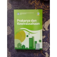 Prakarya dan Kewirausahaan kurikulum 2013 SMA/MA/SMK/MAK Kelas XII