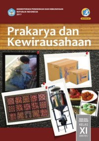 Prakarya dan kewirausahaan Kurikulum 2013 SMA/MA/SMK/MAK Kelas XI Semester 2