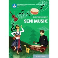 Buku Panduan Guru Kurikulum Merdeka Seni Musik SMA/SMK Kelas X