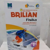 Buku Ringkasan Materi dan Latihan BRILIAN Fisika untuk SMA/MA Kelas X