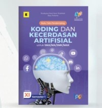 Image of Buku text pedamping Koding dan Kecerdasan artifisial untuk SMA/SMK Kelas XI semester  1