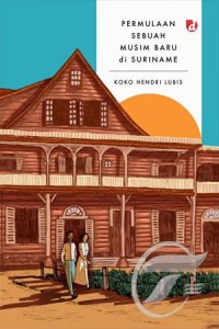 Permulaan Sebuah Musim Baru di Suriname